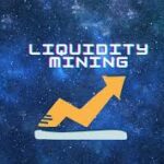 What Is Liquidity Mining